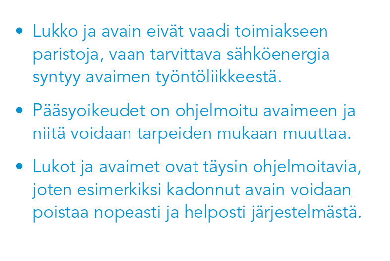 käytöstä jää järjestelmään viimeisen 500 käyttäjän oven käyttötiedot.