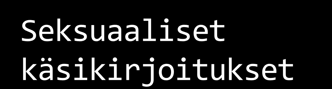 Kulttuuriset käsikirjoitukset / teemat varhain omaksuttuja itsestään selvyyksiä, mikä on sopivaa seksuaalista käyttäytymistä Vuorovaikutteiset käsikirjoitukset / teemat minä suhteessa toisiin, hyvin