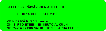 2. luku tarkoittaa 0% tehoa eli jos lämpöisempää kuin +5 C, kello ei ole päällä vaikka kellonaika ja viikonpäivä sitä edellyttäisivät lämpötilarajojen välissä kello on lineaarisesti päällä.