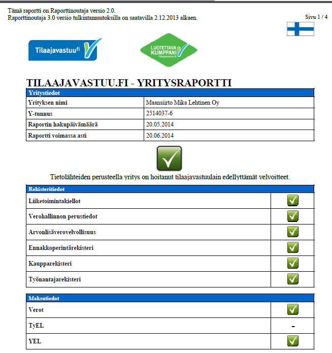Tilaajavastuuliittymä ja EP-rekisterin tarkistuspalvelun tiedostoliittymä Harmaan talouden torjuntaan tarkoitettu toiminto Noutaa toimittajan tilaajavastuu.