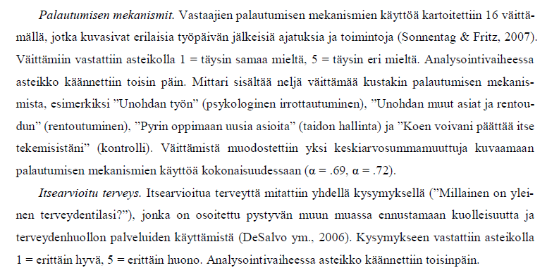 Raportointi: Tässä esimerkki siitä, miten reliabiliteetit usein raportoidaan tekstissä (Kirves, 2009).