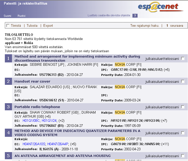 Kuva 9. Patenttisalkun haku tietokannasta, jossa patentit ovat yksittäisiä julkaisuja (esp@cenet, Euroopan Patenttivirasto) Hakijoiden nimet syötetään patenttivirastoissa käsin järjestelmiin.