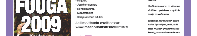 Valtakunnallinen Miten pysyisimme pystyssä? -kampanja edistää talvijalankulun turvallisuutta. Kampanjan avulla liukastumisia halutaan vähentää muun muassa asioista tiedottamalla.