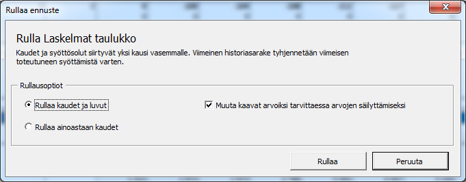 Voit valita, haluatko rullata jaksoja JA numeroita vai pelkästään jaksoja. Kun rullaat numeroita, kaavat muuntuvat arvoiksi mikäli siirretty kaava muuttaisi solun arvoa.