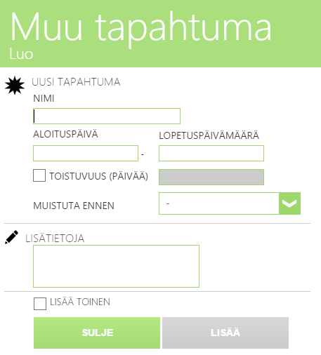 Muut aikataulut Tähän kohtaan voit lisätä tapahtumia, kuten lomamatkan tai sairauden, jonka haluat ottaa terveytesi seurannassa huomioon.