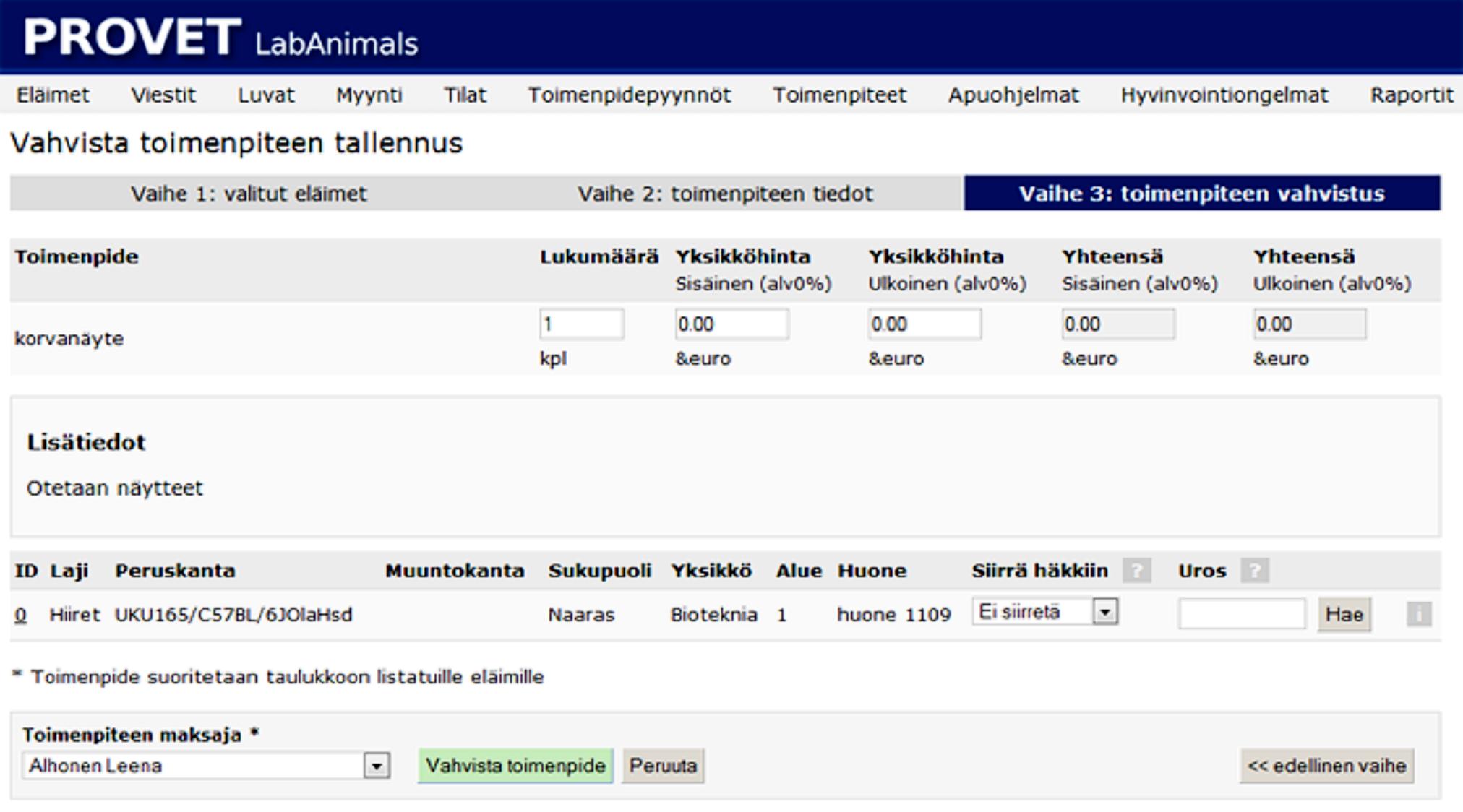 _ Vaihe 3: Tässä vaiheessa määritetään mm. toimenpiteiden hinta sekä maksaja.