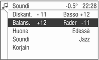 Johdanto 83 Äänensävyn asetukset Soundi valikossa, joka haetaan SOUND painikkeella tai Audio valikon kautta, on lueteltu seuraavat valikkokohdat: Diskant. ja Basso Balans.