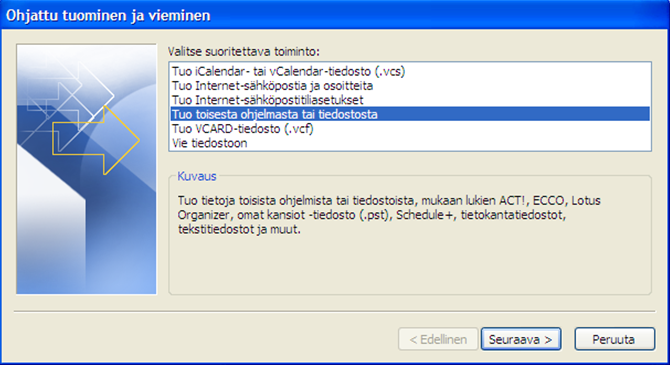 9. Sähköpstin tuminen, (Outlk 2007) Avaa Outlk, valitse Tiedst Tu ja vie (File Imprt and