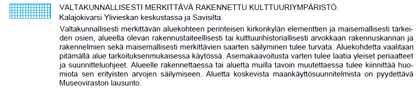 3.1.4 Kaava-aluetta koskevat suunnitelmat, päätökset ja selvitykset 25 Valtakunnalliset alueidenkäyttötavoitteet Valtioneuvosto on päättänyt valtakunnallisista alueidenkäyttötavoitteista, jotka ovat