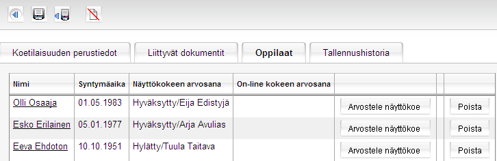 13 (21) 4.1 Näyttökokeiden tulokset Näyttökoetilaisuus arvostellaan opiskelijakohtaisesti napsauttamalla opiskelijan riviltä Arvostele näyttökoe painiketta.