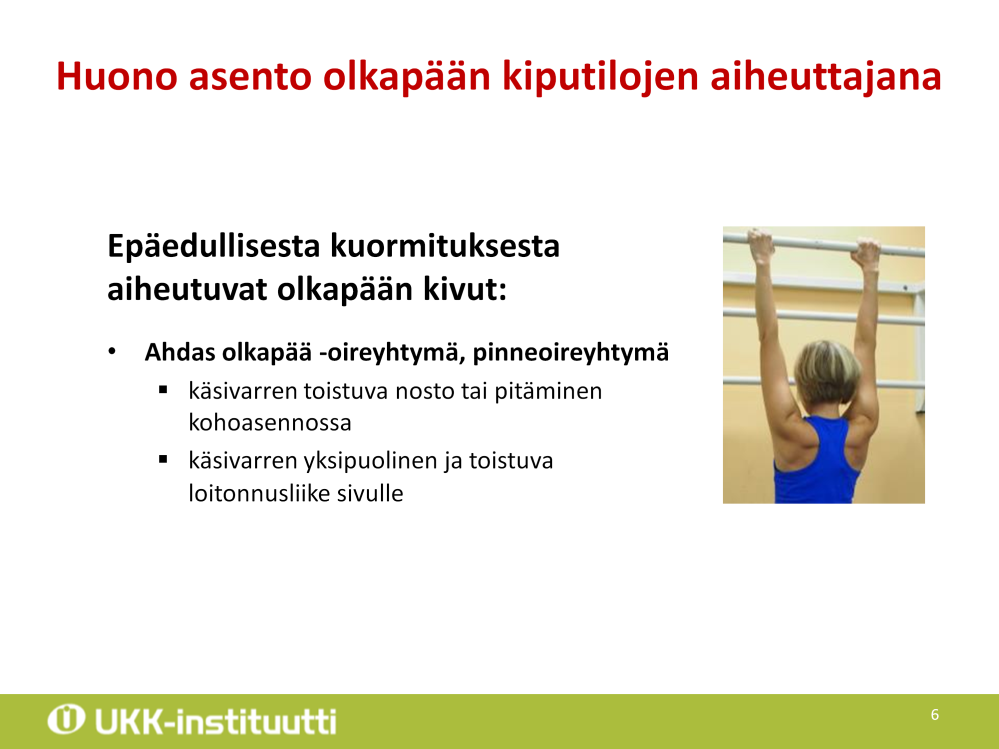 Ahdas olkapää -oire Olkalisäkkeen alla olevan tilan ahtautuminen, impingement-syndrooma eli pinneoireyhtymä, on tyypillinen ongelma 40 60-vuotiailla.