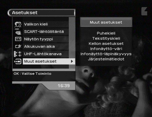 Digitaalinen vastaa Valikkojen käyttäminen 5. UHF-lähtökanavavalinta UHF-kanava : 28CH - 69CH UHF-tila : PAL I, PAL DK, SECAM L. NTSC M tai PAL BG Valitse UHF-kanava ja UHF-tila.