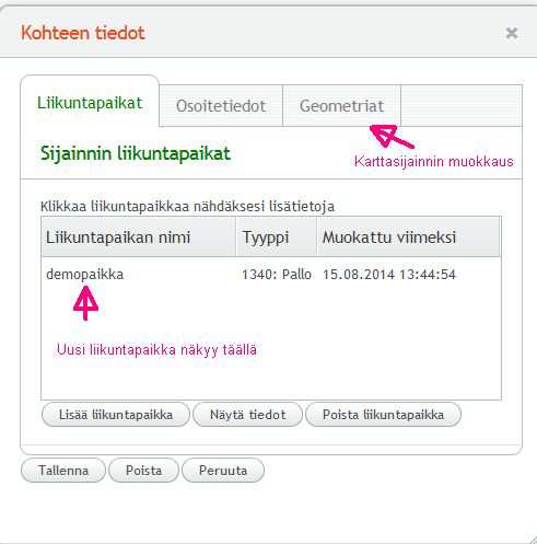 8. Sijainnin muokkaaminen kun liikuntapaikka on jo Lipaksessa Olemassa olevan liikuntapaikan sijaintia voi muuttaa esim. klikkaamalla kohdetta kartalla. kohteen tiedot lomake avautuu.