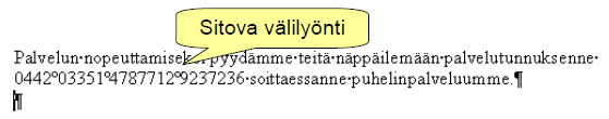 4(14) 4 Kirjoittamisen aloitusvinkkejä Valintanauhat saa piilotetuiksi oikean yläkulman painikkeella tai näppäimillä Ctrl ja F1.