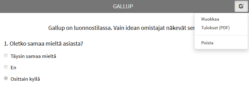 Idean kirjoittaminen: gallupin lisääminen ideaan Ideaan voi lisätä gallup-kyselyn: työkalut Uusi gallup voi lisätä ennen idean julkaisua tai sen julkaisemisen jälkeen gallupiin voi