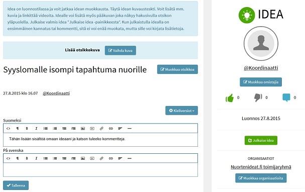 näkyy vain sen kirjoittajalle ja yhteyshenkilölle ja ylläpidolle vihreä julkaise idea painike tekee luonnoksesta
