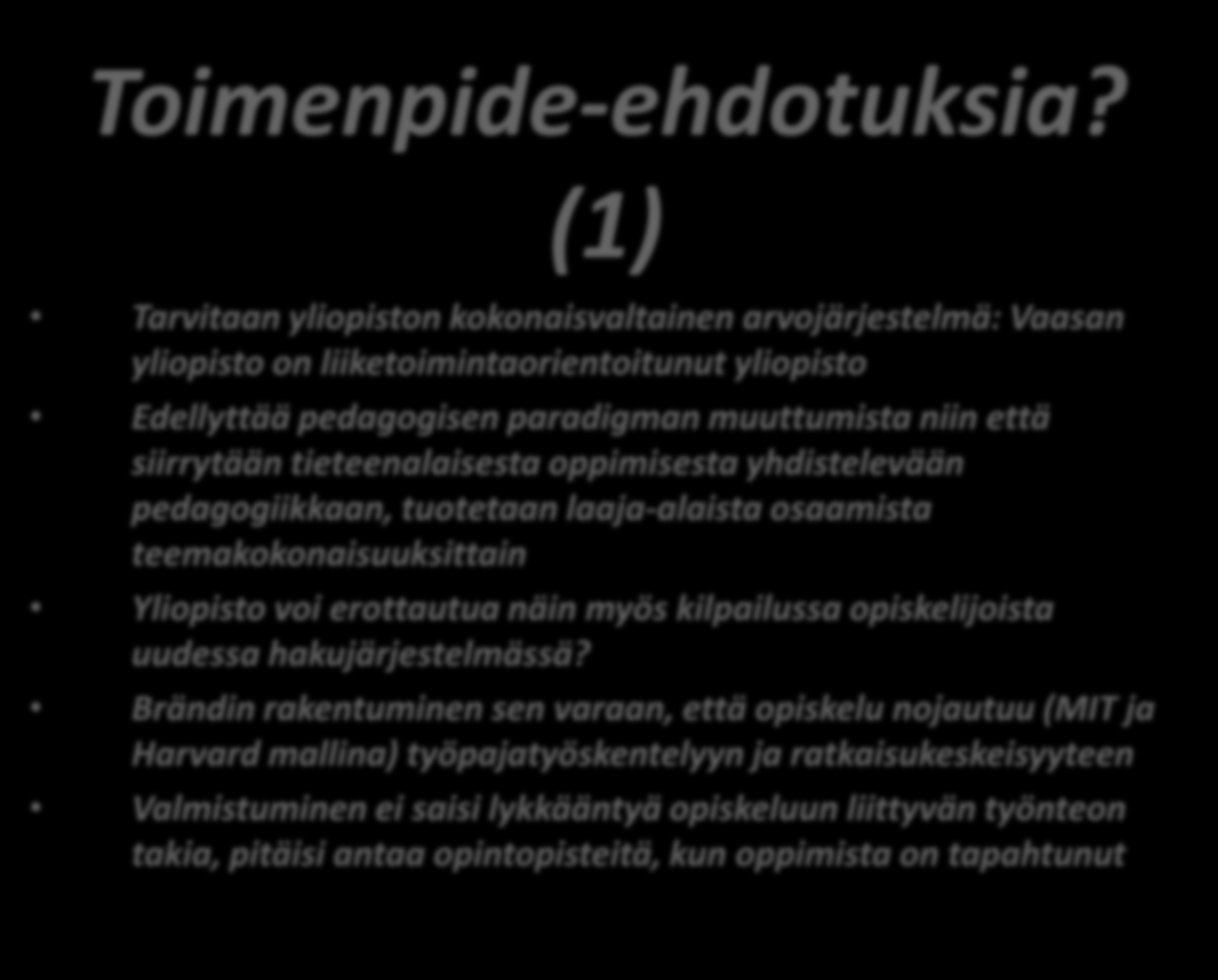 Toimenpide-ehdotuksia?