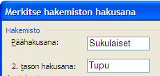 KSAO Liiketalous 7 3. Jos valitsit tekstiä, se tulee Päähakusana -tekstilaatikkoon. Voit muokata hakusanaa tarvittaessa. 4.