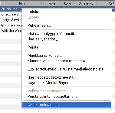 Musiikki-välilehti 1 Valitse vasemmasta ruudusta Musiikki ja valitse tiedosto oikeanpuoleisesta ruudusta. 2 Napsauta tiedostoa hiiren kakkospainikkeella ja valitse pikavalikosta Näytä ominaisuus.