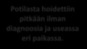 30.8 Potilas tulee ambulanssilla terveyskeskuksesta sovittuun kontrolliin neurologian poliklinikalle. Potilas heikkokuntoinen, pyörätuolilla, ei hapennälkää, pulssi nopeahko.