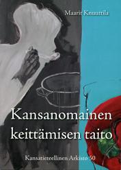 Kansatieteellinen Arkisto Vuosi Nro Teos Hinta* 2011 54 Nyman, Harri: Uloimmalla rannalla. Luotsi- ja majakkamiesperheet asemayhdyskunnissaan 19 2011 53 Turunen, Arja: Hame, housut, Hamehousut!