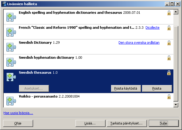 - 48 - Ruotsin lisäosien asentamisen jälkeen on syytä vielä tarkistaa, että kaikki lisäosat ovat käytettävissä.