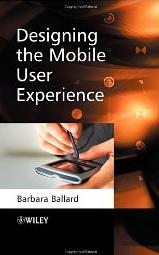 Mobile User Experience (Barbara Ballard) Tuorein tarjonta ja alustakohtaiset kirjat kannattaa