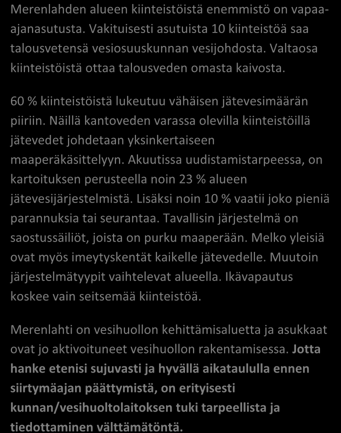 SAIMAAN VESIENSUOJELU- YHDISTYS RY JÄSSI 2013 ALUEKORTISTO TAIPALSAARI, MERENLAHTI 01/2011 Pohjavesialue Ranta-alue Taajaan asuttu alue Vedenottamon suoja-alue Vesihuollon kehittämisalue Muu