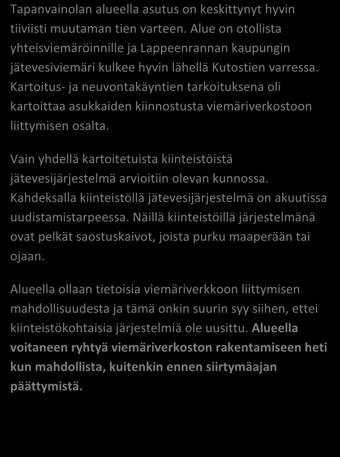 SAIMAAN VESIENSUOJELU- YHDISTYS RY LAPPEENRANTA, TAPAVAINOLA 05/2012 Alueen kiinteistömäärä: 13 kpl JÄSSI 2013 ALUEKORTISTO x Pohjavesialue Ranta-alue Taajaan asuttu alue Vedenottamon suoja-alue