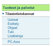 Alueellista tietoa sisältäviä tietokantoja StatFin (maksuton palvelu) Altika Kaupunki- ja