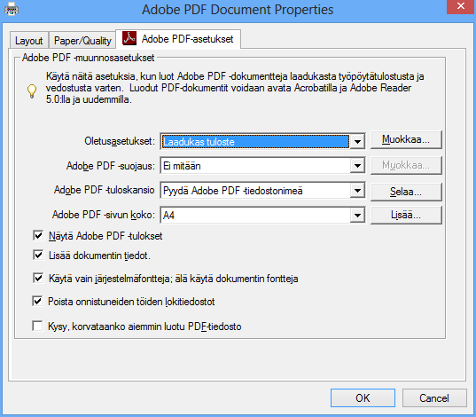 Tulostusasetukset Kun tulostin on valittu, on tärkeää valita PDF-tulostukseen sopivat asetukset.