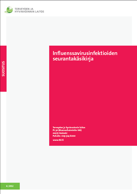 Influenssan seuranta Suomessa virologinen seuranta vuodesta 1968 => Puolustusvoimat 1990-luvun alussa laajennettu pandemia välttämätöntä kehittää valtakunnallinen avohoidon käyntisyyseuranta, jolla