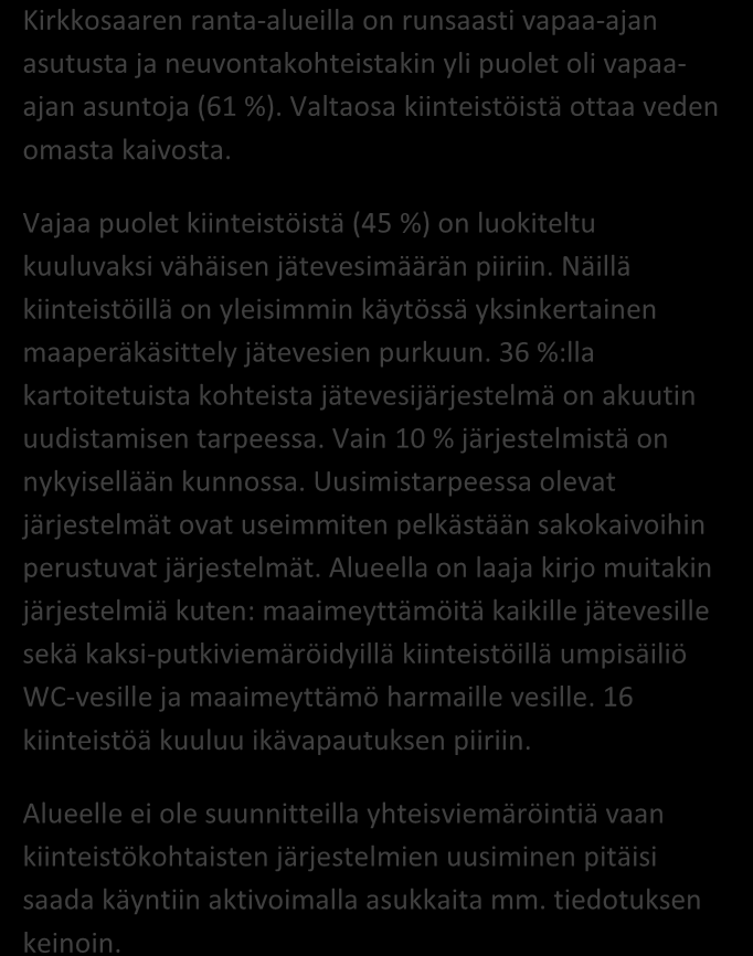 SAIMAAN VESIENSUOJELU- YHDISTYS RY JÄSSI 2013 ALUEKORTISTO TAIPALSAARI, KIRKKOSAARI 06/2012 X Pohjavesialue Ranta-alue Taajaan asuttu alue Vedenottamon suoja-alue Vesihuollon kehittämisalue Muu