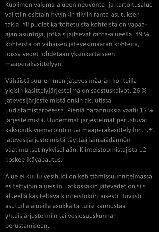 SAIMAAN VESIENSUOJELU- YHDISTYS RY SAVITAIPALE, KUOLIMON VALUMA-ALUETTA 15/2013 Alueen kiinteistömäärä: 185 kpl JÄSSI 2013 ALUEKORTISTO X X X x Pohjavesialue Ranta-alue Taajaan asuttu alue