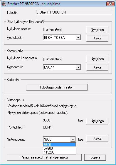 Sarjaliitäntäasetukset (vain Windows ) Muuta tai vahvista tietokoneen ja tulostimen portti ja siirtonopeus tekemällä seuraavat toimet. Käytä samoja asetuksia tulostimelle ja tietokoneelle.