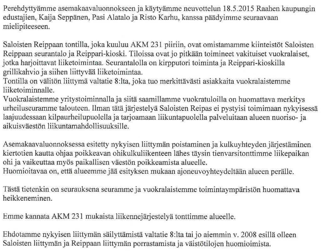 Asemakaavaluonnoksessa esitetty tehokkuus perustuu oletukseen, että tilan rakennukset ovat hyväkuntoisina säilyviä ja lisärakentaminen sovitetaan olevaan rakennuskantaan.