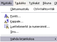 - 144 kolaskennassa, kun etsitään merkkijonoja taulukon soluista. Jokerimerkkejä voidaan käyttää myös taulukkolaskennan kaavojen hakuehdoissa. 3.4.4. Miten muutan tekstin pieniksi/suuriksi kirjaimiksi?