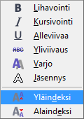 - 146 - Viite näkyy harmaalla pohjalla siinä kohdassa, jossa kohdistin oli alaviitteen lisäyshetkellä. 3.4.9. Miten teen ylä- ja alaindeksin? Ylä- ja alaindeksien tekemiseen on useita tapoja.