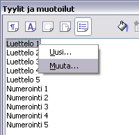 - 158 Luettelon tekemiseksi luettelotyylillä ota esille Tyylit ja muotoilu -ikkuna (F11-näppäin tai muotoilutyökalurivin Tyylit-kuvake tai valikosta toimenpide Muotoilu Tyylit ja muotoilu).