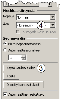 - 312 - Valittavana on useita kymmeniä diojen vaihtumisen tehosteita. Kun napsautat tehostetta, sitä sovelletaan heti esikatseluna valittuna olevaan diaan.