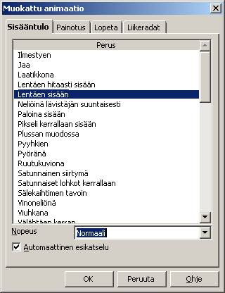 - 315 - Edellä kuvattujen toimenpiteiden jälkeen ruudulla Muokattu animaatio on seuraavan otoksen mukainen tilanne kohdassa Tehoste.