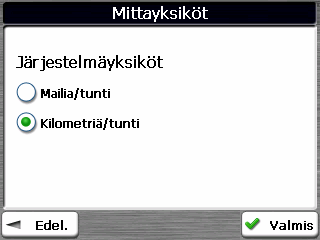 Kuva 31 Kehotteiden asetukset Puhutut ohjeet Nopeusvaroitus Reitin uudelleenlaskenta Riittämätön GPS-signaali Aja varovasti Tämä kehote varoittaa, kun ajoneuvosi ylittää nopeusrajoituksen.