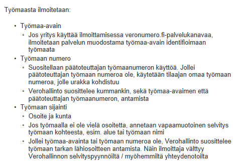 5 Työmaa-avaimen välittäminen Finvoice-verkkolaskulla Jos laskulla halutaan esittää sekä työmaan avain että työmaan numero, niin ko.