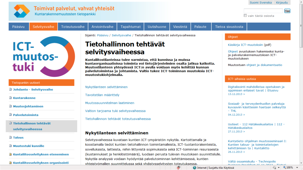 27 (42) Tietpankkiin ktaan kuntajakselvitysalueiden ja uusien kuntien suunnittelua ja päätöksenteka varten: muutksen tteutukseen ja kuntien timintaan vaikuttavat säädökset sekä hyödynnettävät