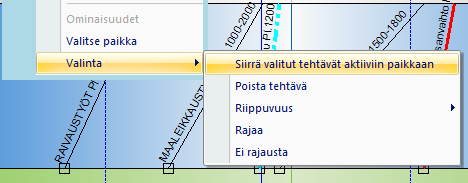 Siirrä valitut tehtävät aktiiviin paikkaan: Siirtää tehtävät paikkaan, jonka kohdalta toiminto suoritetaan. Poista tehtävä: Poistaa valitut tehtävät.