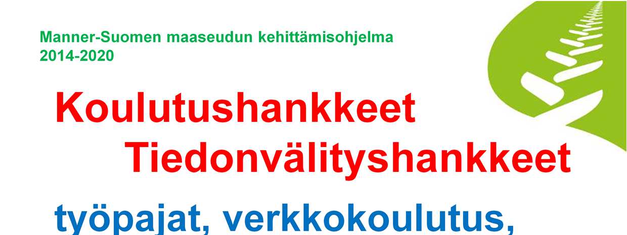Koulutushankkeiden valmistelu on vielä kesken. Yksi ajatus on ollut, että koulutushankkeissa voitaisiin toteuttaa myös yrityskohtaisia toimenpiteitä de minimis tuella, kuten tälläkin kaudella.