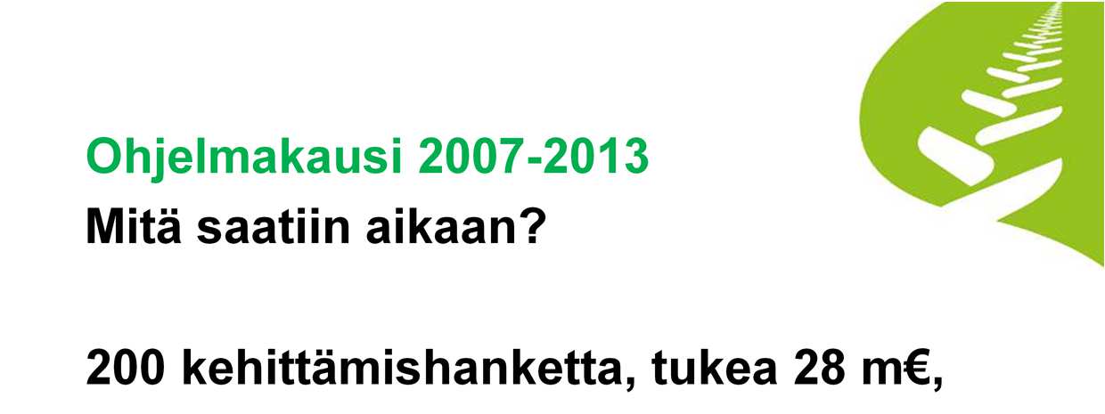 Matkailun kehittämishankkeet 2008-2013 ELY kpl tuki 01 Uudenmaan ELY-keskus 2 76852 02 Varsinais-Suomen ELY-keskus 24 2110541 03 Satakunnan ELY-keskus 37 3560300 04 Hämeen ELY-keskus 16 2204912 05