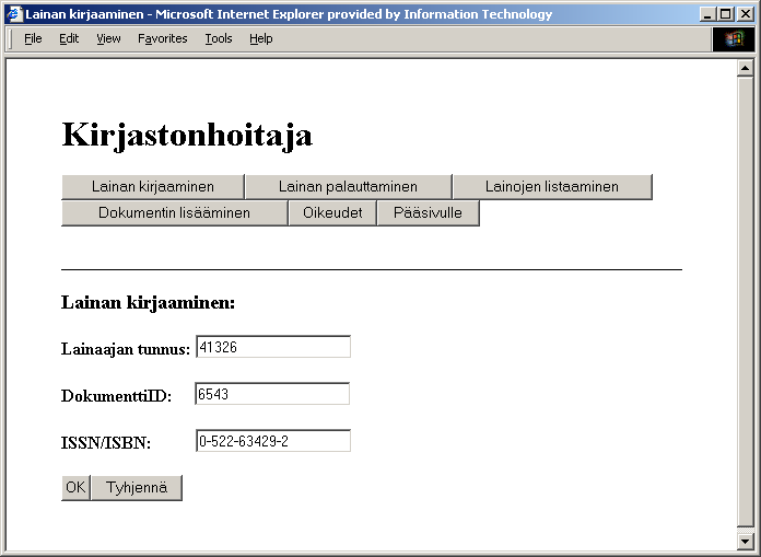 3.7.2 Lainan kirjaaminen sivu Sivu avautuu painamalla kuvan 3 sivulla kirjastonhoitaja-painiketta tai