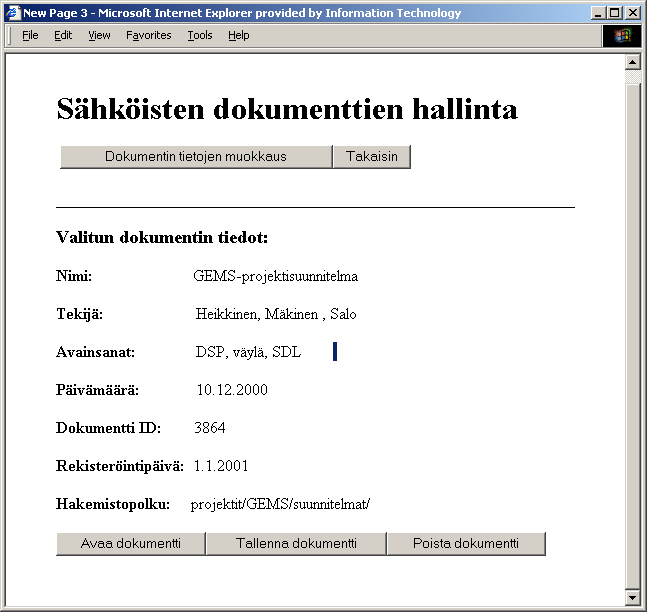 3.4 Sähköisen dokumentin tietojen katselu sivu Mikäli kuvassa 3 on valittuna dokumentin näkymä ja valittu hakutuloksista sähköinen dokumentti, avautuu kuvan 5 sivulle dokumentin tiedot.