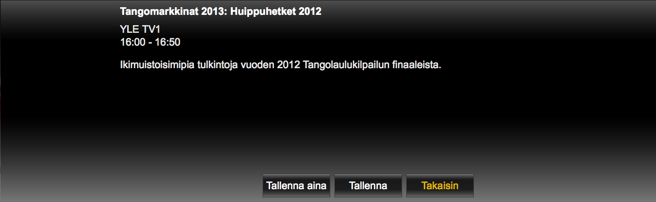 15 (17) 8.3.2.1 Ohjelmakohtainen tallennus Ohjelmakohtainen tallennus tapahtuu ohjelmaoppaassa liikkumalla nuolinäppäimillä tallennettavan ohjelman kohdalle.